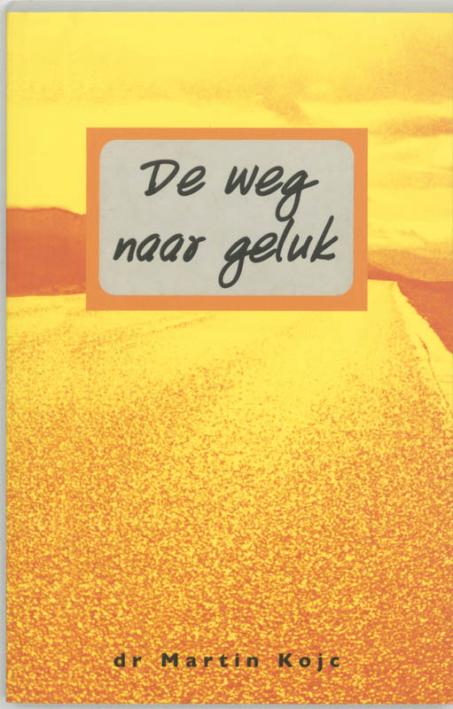 Omslag van De weg naar het geluk