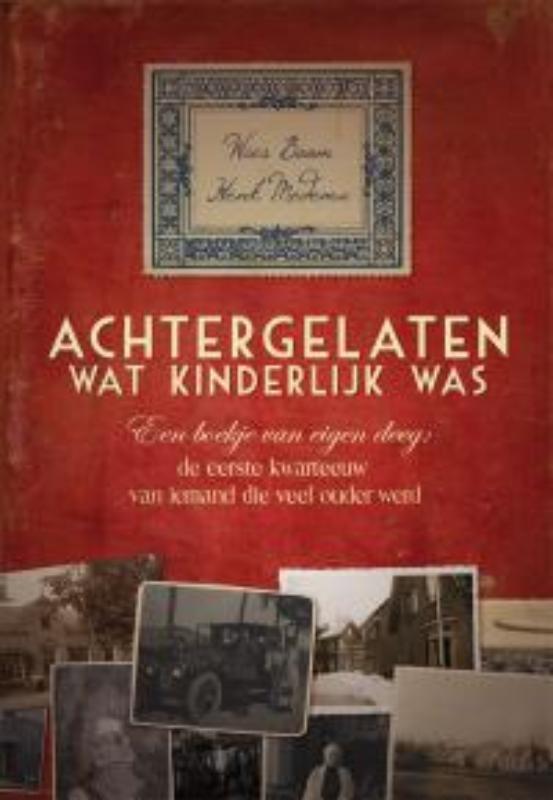 Omslag van Achtergelaten wat kinderlijk was