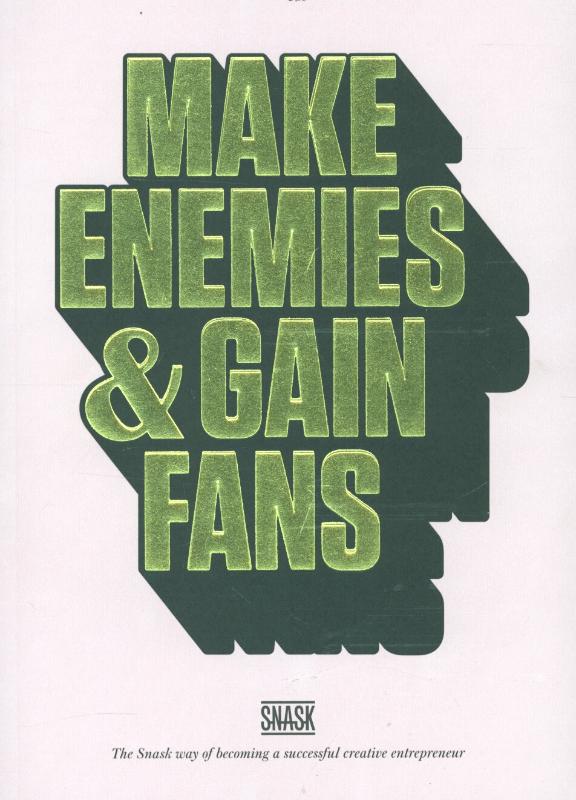 Omslag van Make enemies and gain fans
