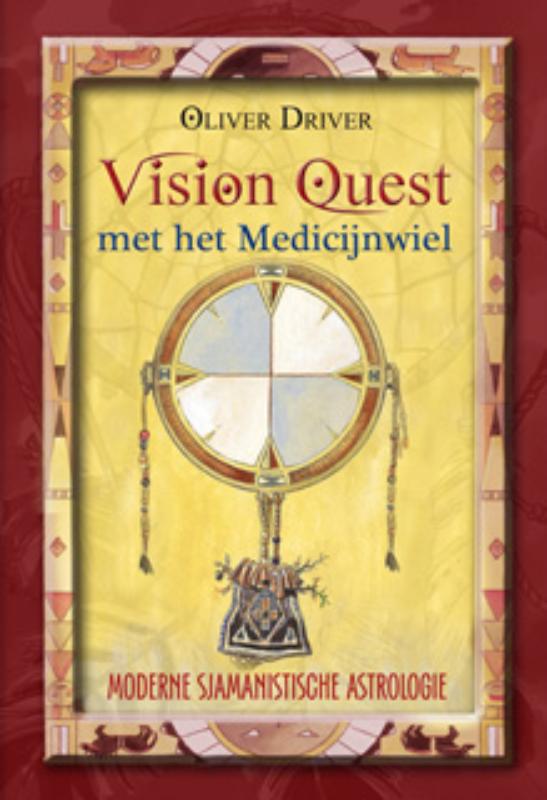 Omslag van Vision Quest met het medicijnwiel - moderne sjamanistische astrologie