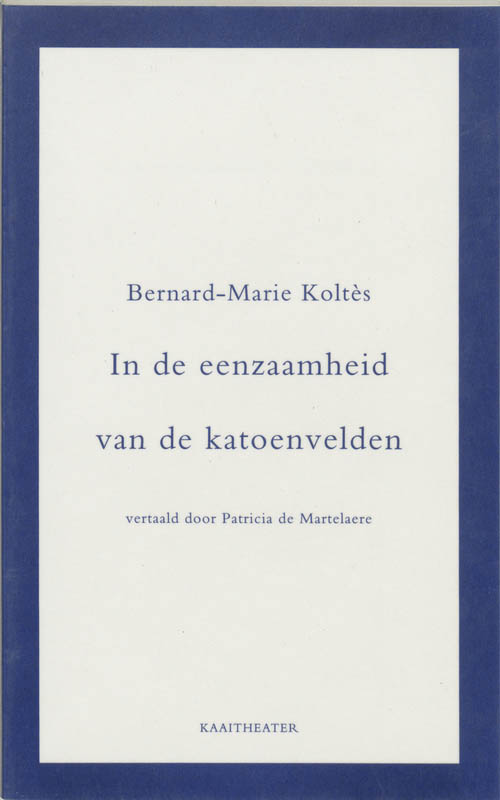 Omslag van De eenzaamheid van de katoenvelden