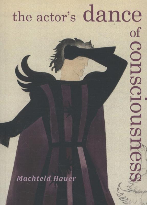 Omslag van The actor's dance of consiousness