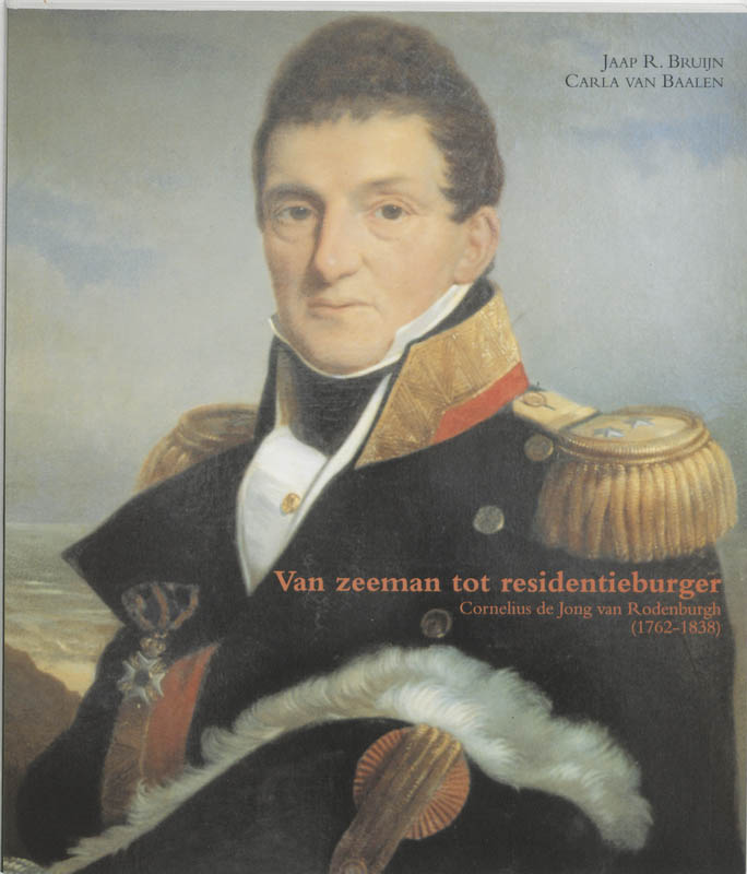 Omslag van Van zeeman tot residentieburger, Cornelius de Jong van Rodenburg (1762-1838)