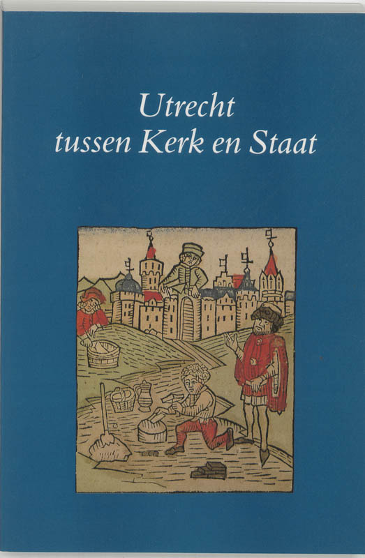 Omslag van Utrecht tussen kerk en staat