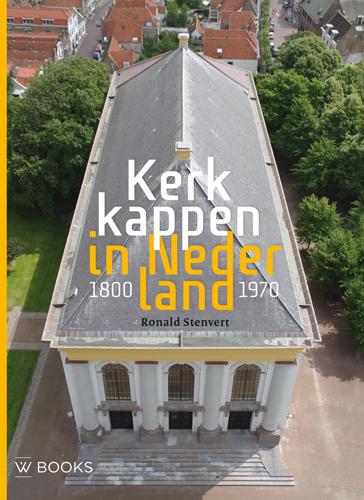 Omslag van Kerkkappen in Nederland 1800-1970