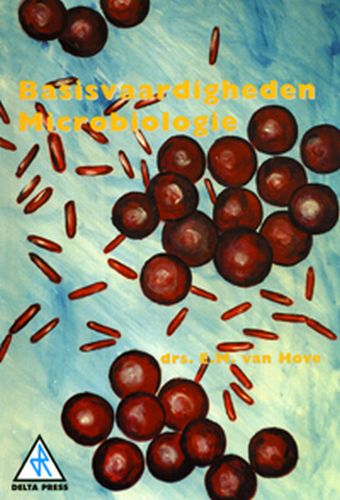 Omslag van Basisvaardigheden Microbiologie