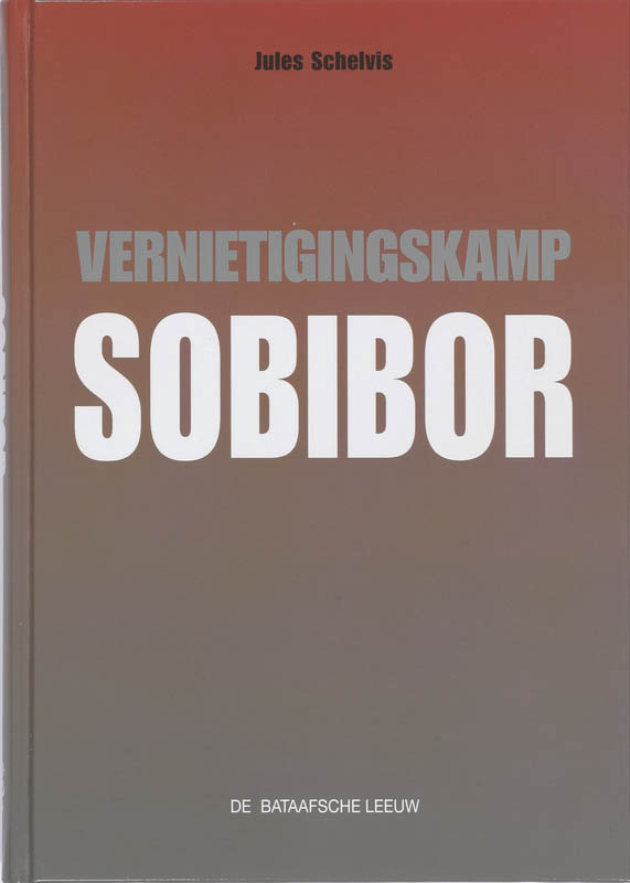 Omslag van Vernietigingskamp Sobibor