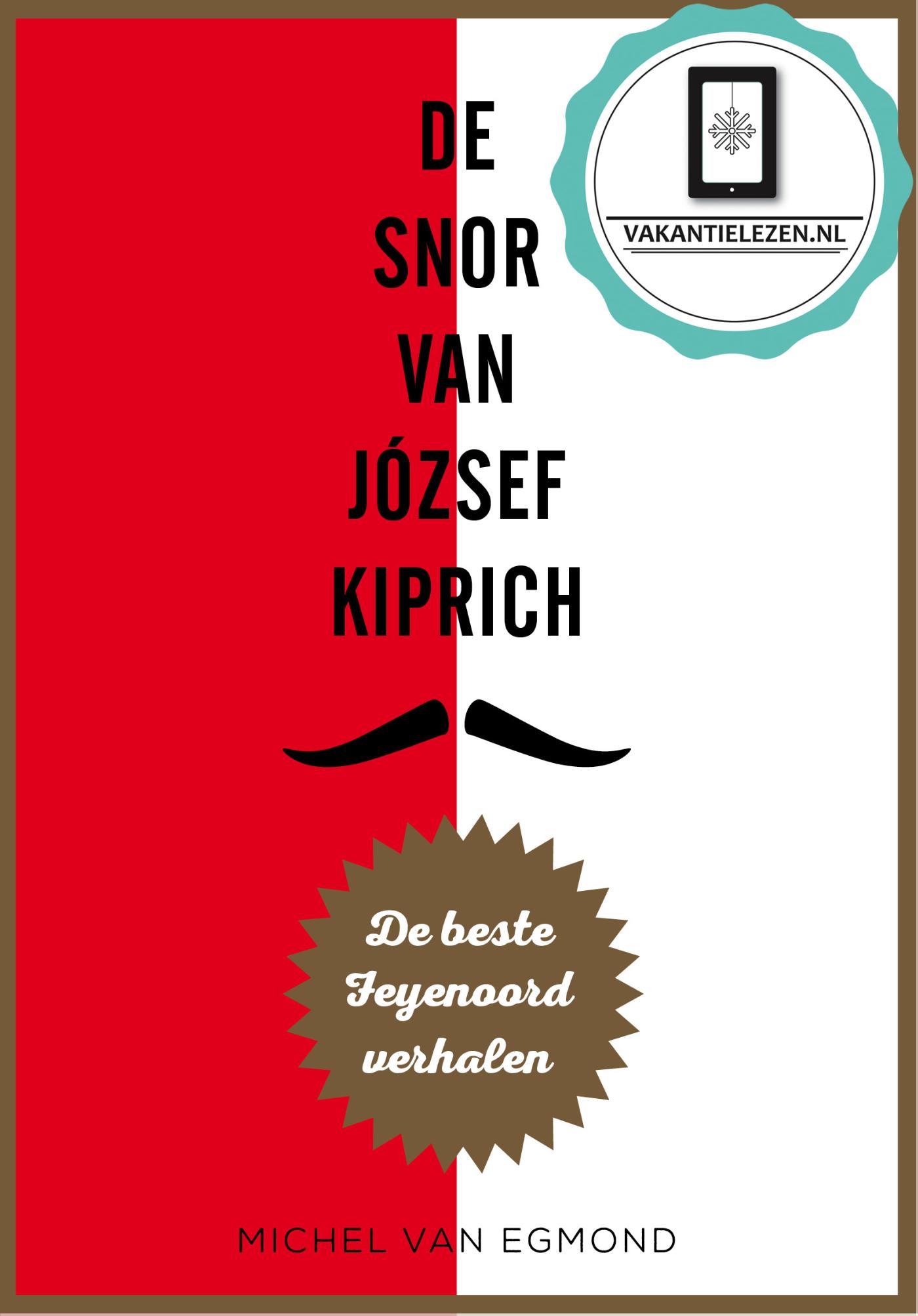 Omslag van De snor van József Kiprich