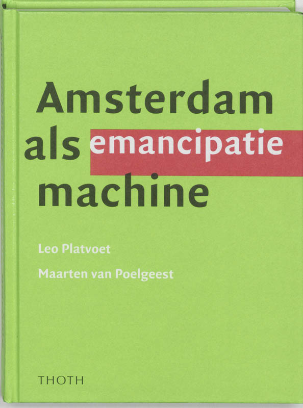 Omslag van Amsterdam als emancipatiemachine