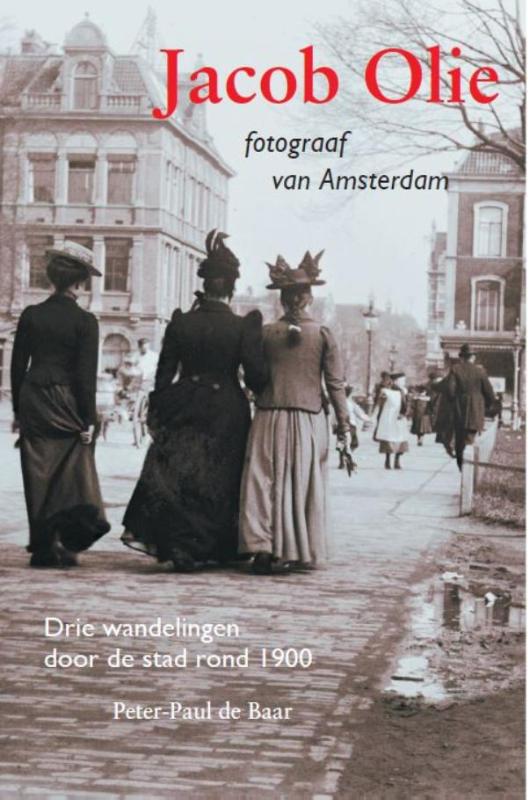 Omslag van Jacob Olie fotograaf van Amsterdam