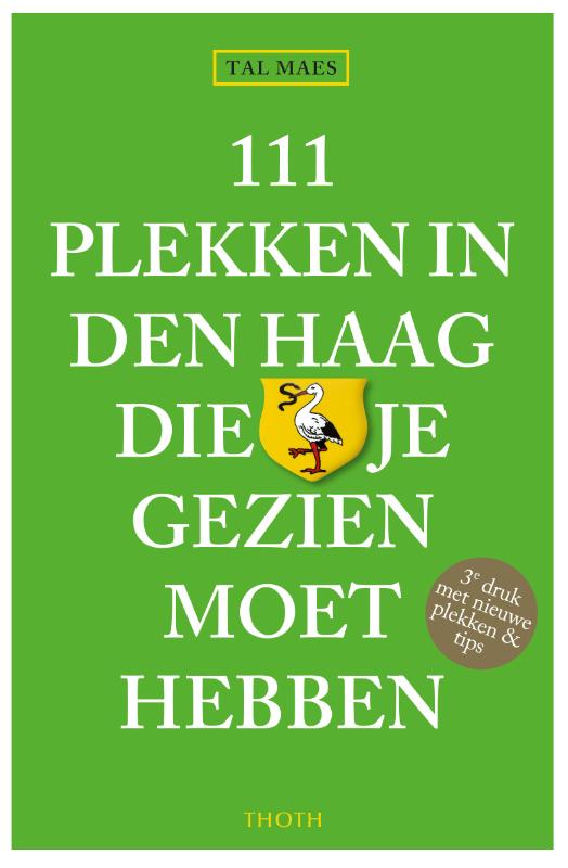 Omslag van 111 plekken in Den Haag die je gezien moet hebben