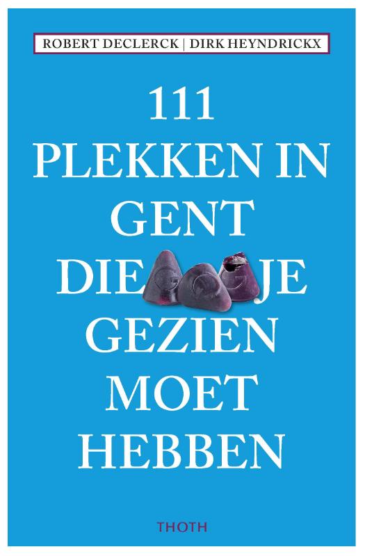 Omslag van 111 PLEKKEN IN GENT DIE JE GEZIEN MOET HEBBEN