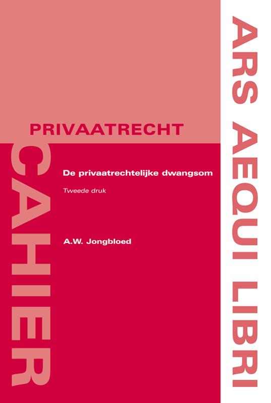 Omslag van De privaatrechtelijke dwangsom