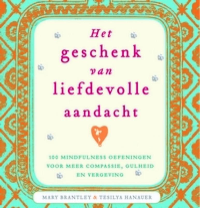 Omslag van Het geschenk van liefdevolle aandacht