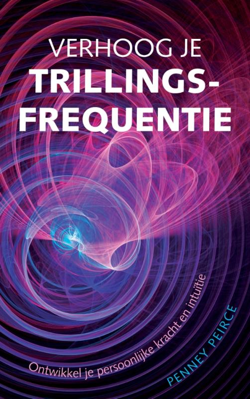 Omslag van Verhoog je trillingsfrequentie
