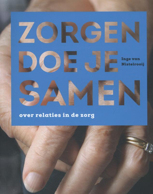 Omslag van Zorgen doe je samen