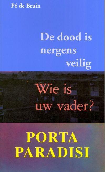 Omslag van Pakket 1 De dood is nergens veilig-Porta Paradisi-Wie is uw vader