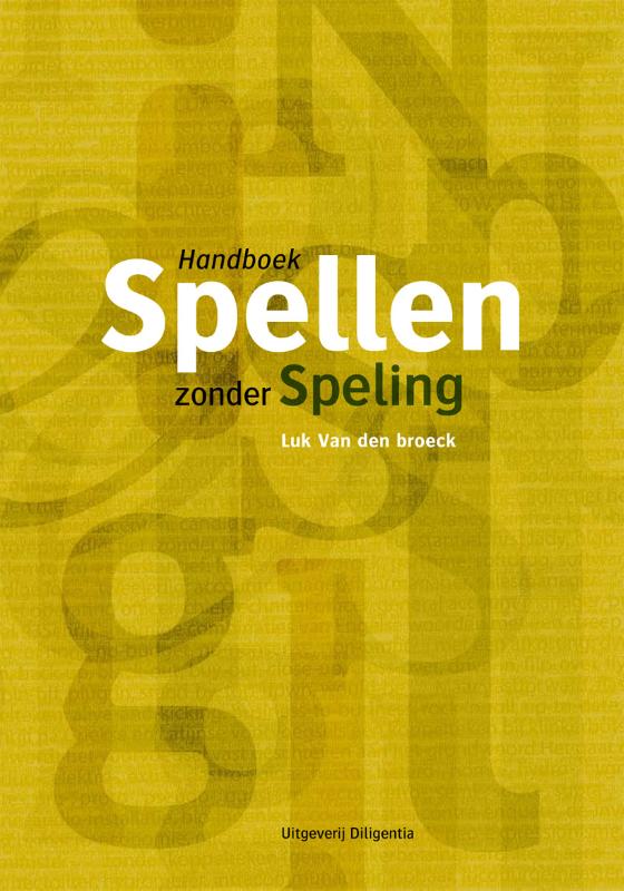 Omslag van Spellen zonder speling - Handboek Nederlandse spelling