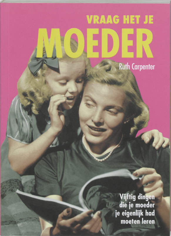 Omslag van Vraag het je moeder