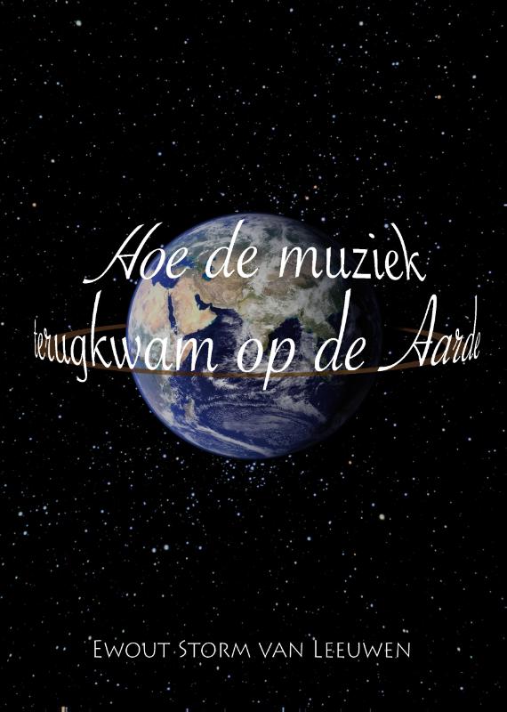 Omslag van Hoe de muziek terugkwam op de aarde