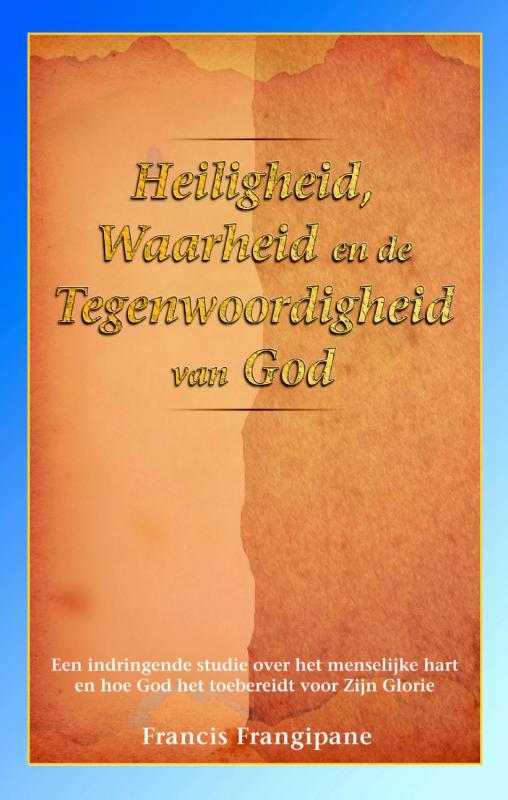 Omslag van Heiligheid, waarheid en de Tegenwoordigheid van God