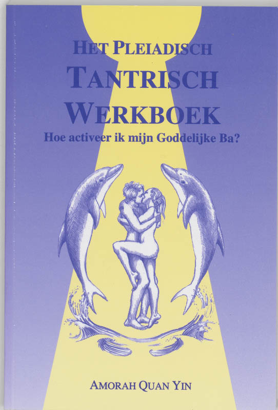 Omslag van Het Pleiadisch Tantrisch werkboek