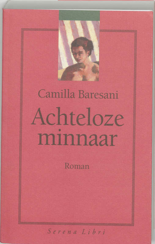Omslag van Achteloze minnaar
