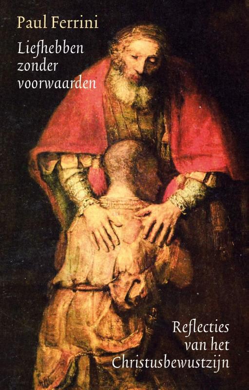 Omslag van Liefhebben zonder voorwaarden