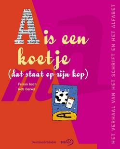 Omslag van A is een koetje