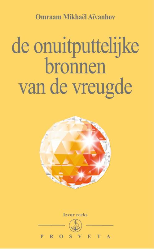 Omslag van De onuitputtelijke bronnen van de vreugde