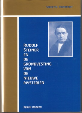 Omslag van Rudolf Steiner en de grondvesting van de nieuwe mysterien
