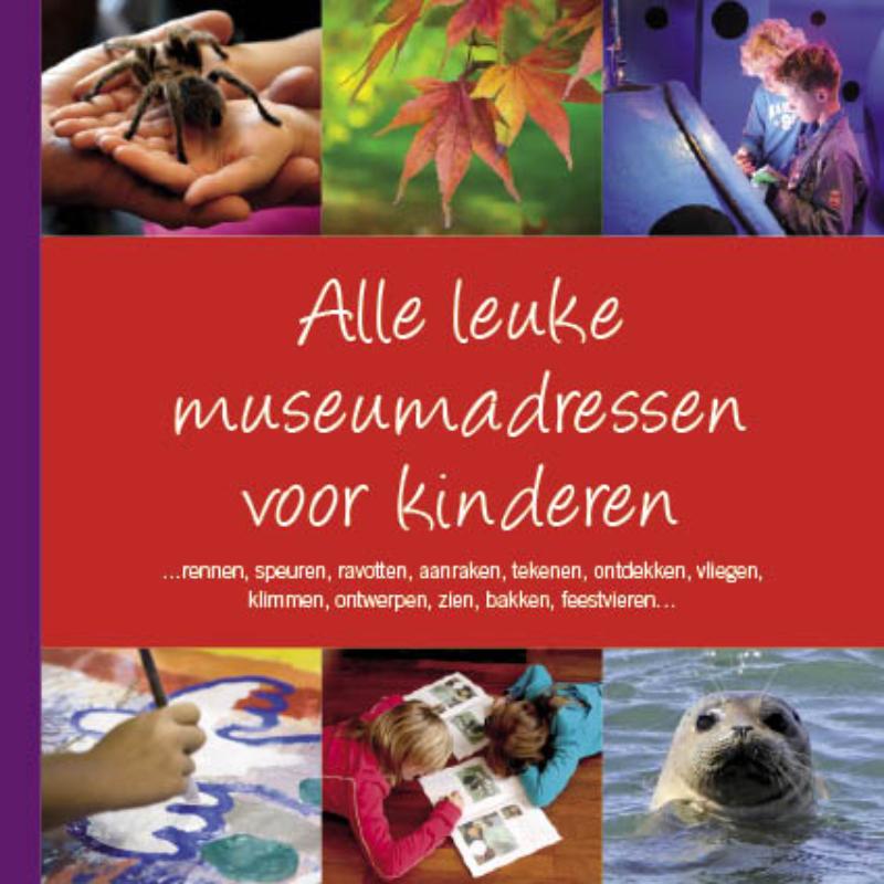 Omslag van Alle Leuke Museumadressen voor Kinderen