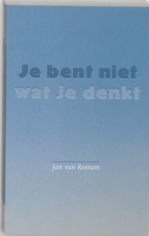 Omslag van Je bent niet wat je denkt