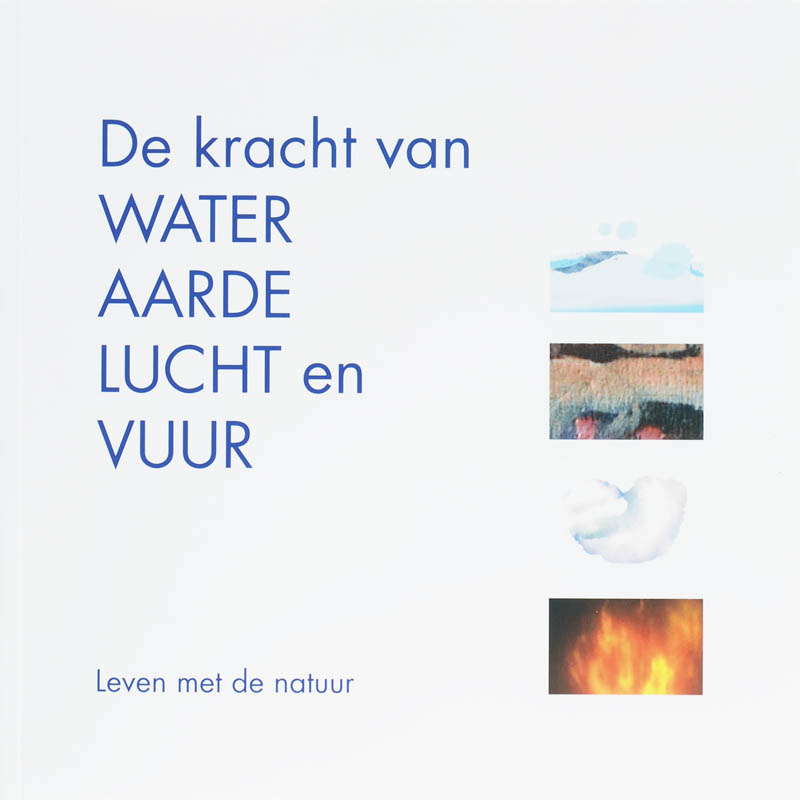 Omslag van De kracht van water, aarde, lucht en vuur