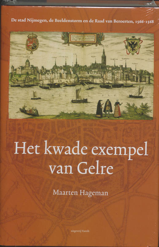 Omslag van Het kwade exempel van Gelre