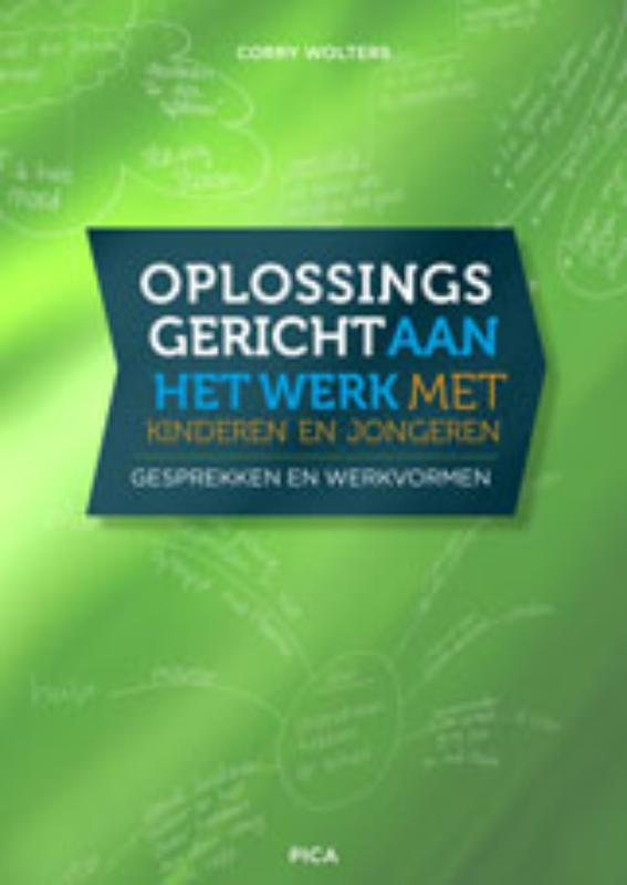 Omslag van Oplossingsgericht aan het werk met kinderen en jongeren
