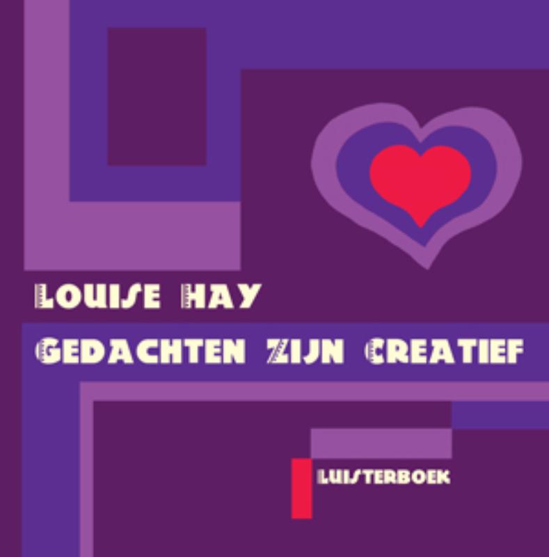 Omslag van Gedachten zijn creatief Louise Hay CD