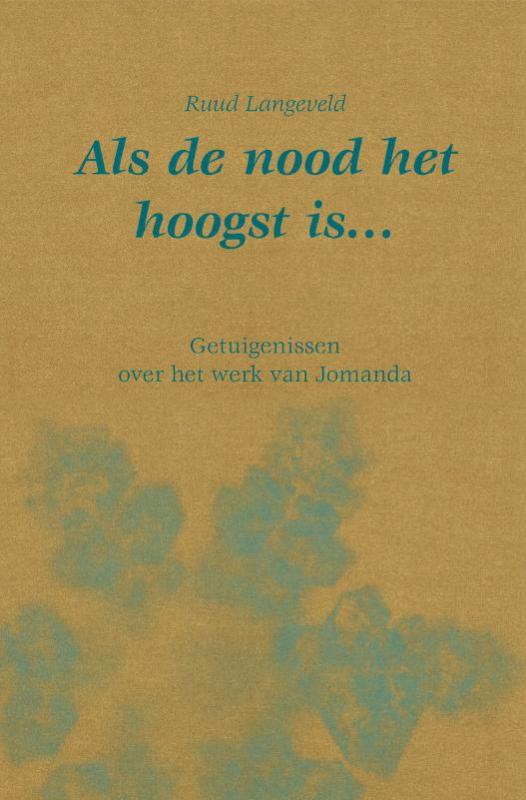 Omslag van Als de nood het hoogst is...