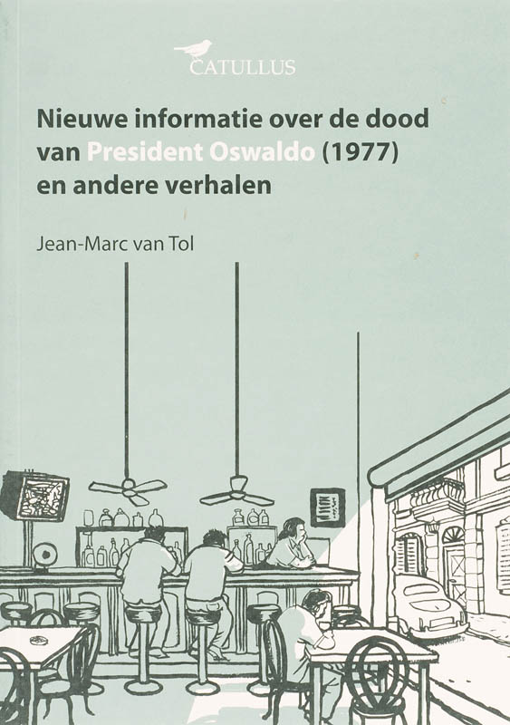 Omslag van Nieuwe informatie over de dood van President Oswaldo en andere verhalen