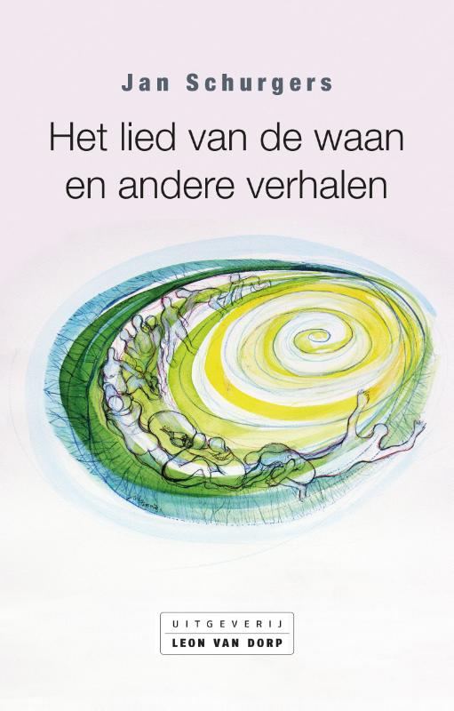 Omslag van Het lied van de waan en andere verhalen