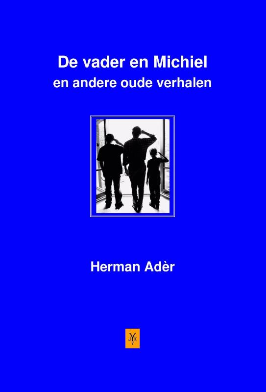 Omslag van De vader en Michiel en andere oude verhalen