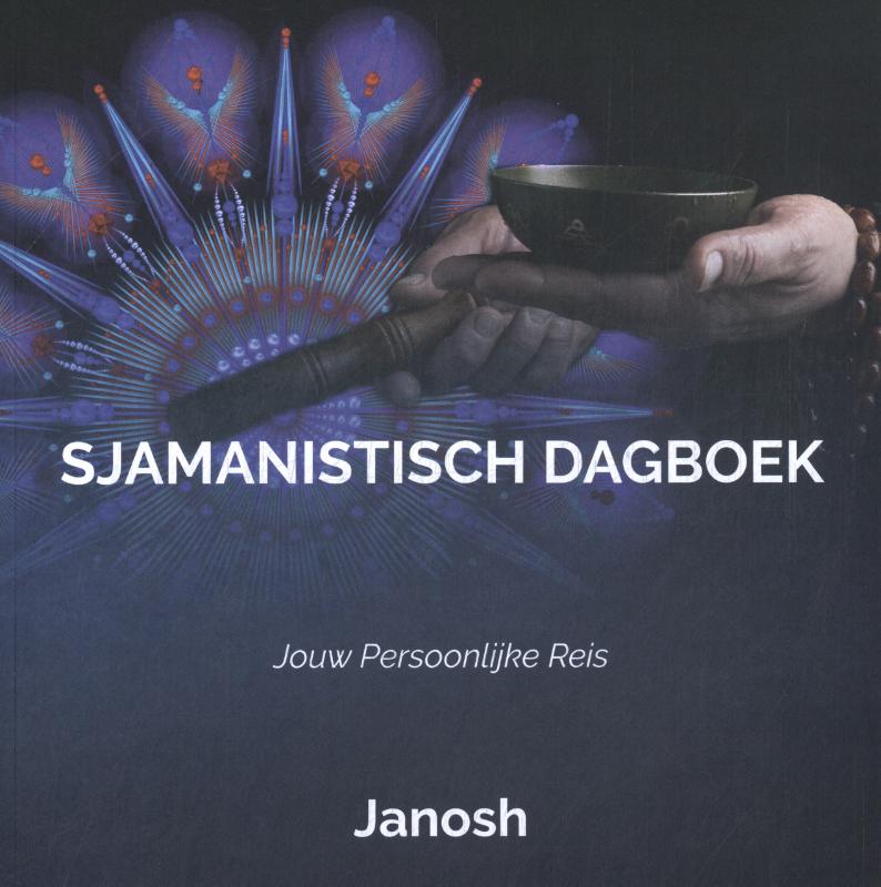 Omslag van Sjamanistisch Dagboek: Jouw persoonlijke reis