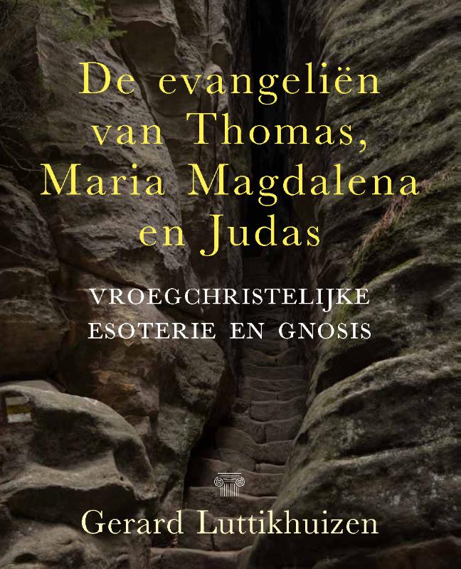 Omslag van De evangeliën van Thomas, Maria Magdalena en Judas