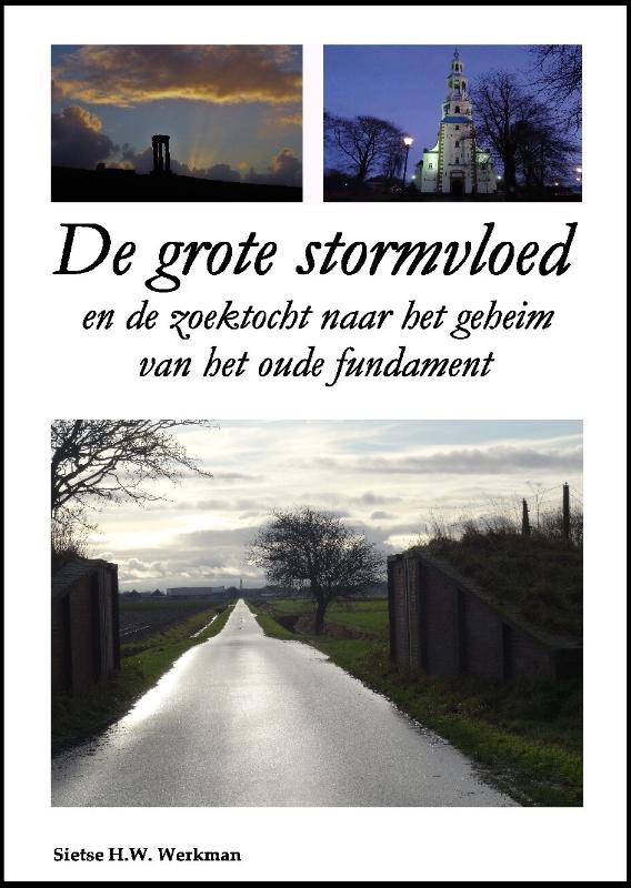 Omslag van De grote stormvloed en de zoektocht naar het oude fundament