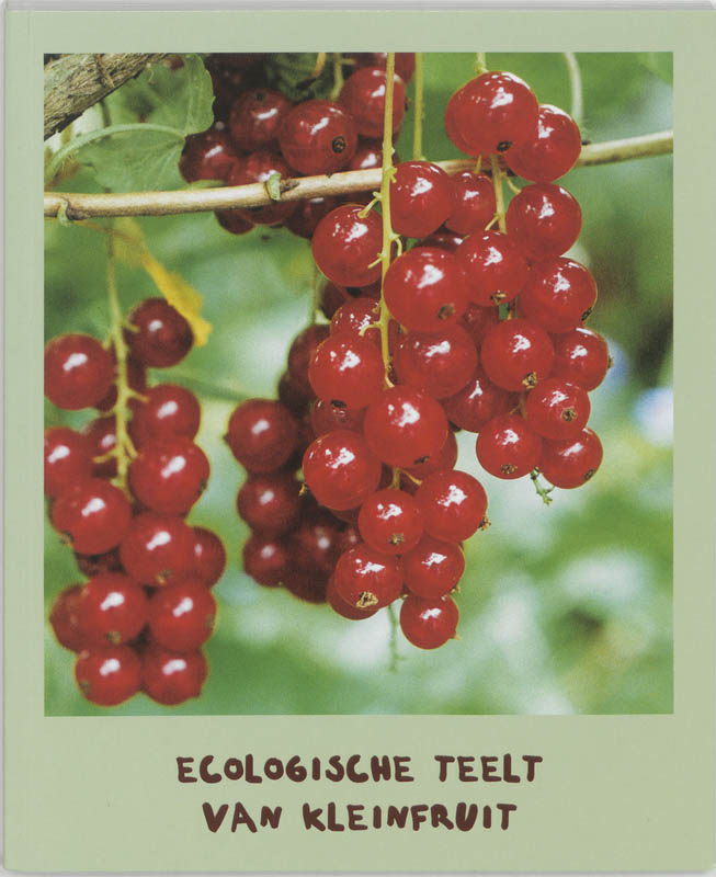 Omslag van De ecologische teelt van kleinfruit