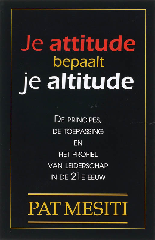 Omslag van Je attitude bepaalt je altitude