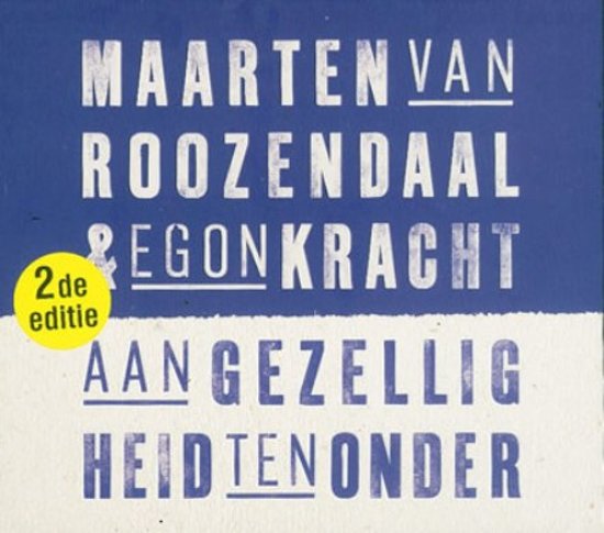 Omslag van Aan Gezelligheid ten Onder