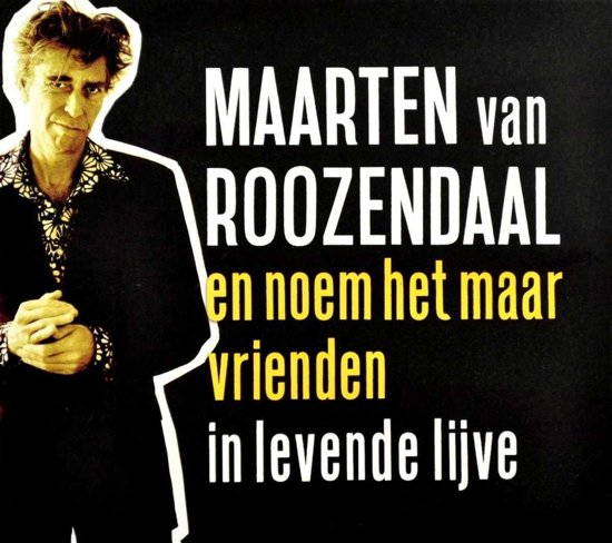 Omslag van Noem het maar Vrienden in levende lijve
