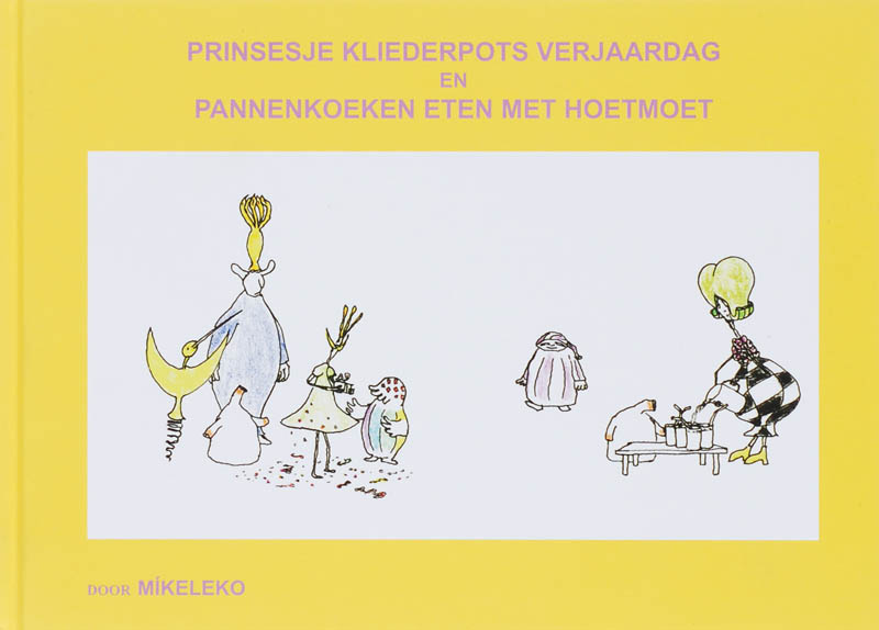 Omslag van Prinsesje Kliederpots verjaardag en Pannenkoeken eten met Hoetmoet