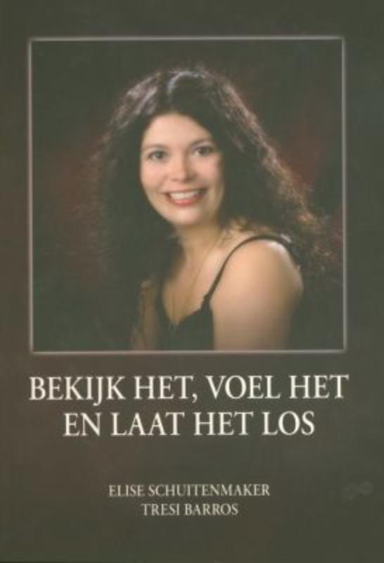 Omslag van Bekijk het, voel het en laat het los